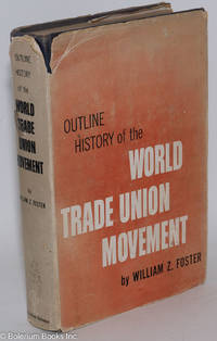cover of Outline history of the world trade union movement