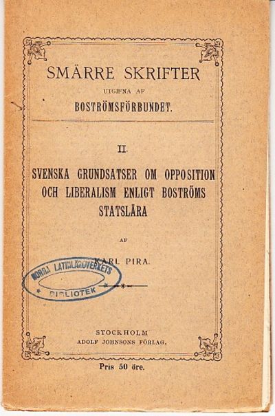 Svenska grundsatser om opposition och liberalism…