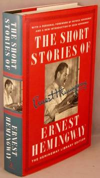 The Short Stories of Ernest Hemingway; The Hemingway Library Edition.