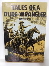 image of Tales of a Dude Wrangler
