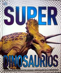 Super Dinosaurios (Super Encyclopedias)