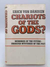 image of Chariots of the Gods? Unsolved Mysteries of the Past