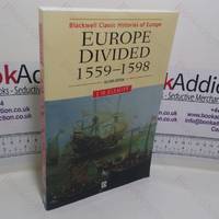 Europe Divided, 1559-1598 (Blackwell Classic Histories of Europe series)