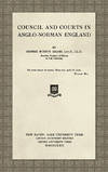 Council and Courts in Anglo-Norman England