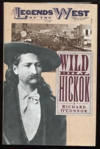 Wild Bill Hickok  ; Legends of the West