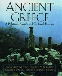 Ancient Greece : A Political, Social, and Cultural History by Jennifer Tolbert Roberts; Stanley M. Burstein; Sarah B. Pomeroy; Walter Donlan - 1999