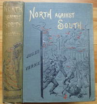 NORTH AGAINST SOUTH. A Tale of the American Civil War