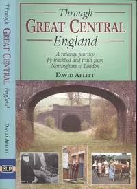 image of Through Great Central England (Railway Heritage)