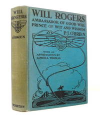 image of Will Rogers: Ambassador of Good Will, Prince of Wit and Wisdom