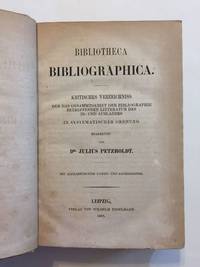 [ANTIQUARIAN BIBLIOGRAPHY]. Bibliotheca bibliographica. Kritisches Verzeichniss der das Gesammtgebiet der Bibliographie betreffenden Litteratur des In- und Auslandes in systematischer Ordnung