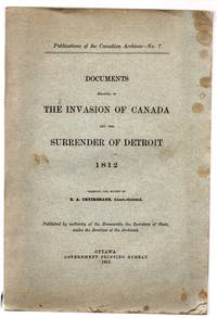 image of Documents Relating to the Invasion of Canada and the Surrender of Detroit 1812