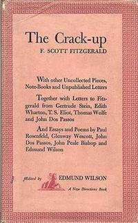 The Crack-Up by F. Scott Fitzgerald - 1945