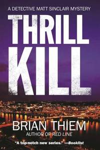 Thrill Kill : A Matt Sinclair Mystery