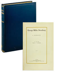 George Miller Sternberg: A Biography [Inscribed and Signed]