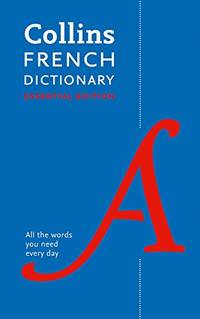 Collins French Dictionary: Essential Edition (Collins Essential Editions) (English and French...