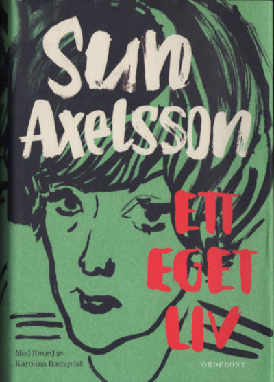 ETT EGET LIV. En romantrilogi. Drömmen om ett liv…