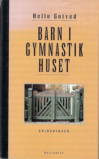 Barn i Gymnastik Huset. Erindringer