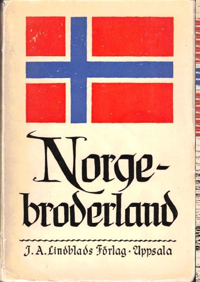 Norge - broderland. Tolv uppsatser under…