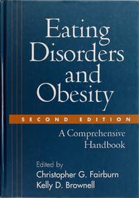 image of Eating Disorders and Obesity, Second Edition: a Comprehensive Handbook