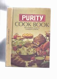 cover of Purity Cook Book: The Complete Guide to Canadian Cooking / Maple Leaf Mills Limited ( Recipes / Cookbook )