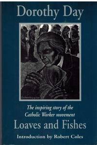 cover of LOAVES AND FISHES The Inspiring Story of the Catholic Worker Movement