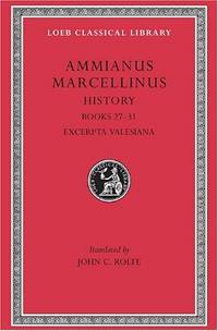 Ammianus Marcellinus, Books 27-31, Vol 3 (Loeb Classical Library) by Ammianus Marcellinus