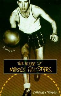 The House of Moses All-Stars : A Novel