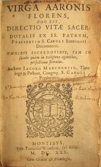 image of Virga Aaronis florens, hoc est, directio vitae sacerdotalis ex SS. Patrum, praesertim S. Caroli Borromaei documentis. Omnibus sacerdotibus, tam in saeculo quam in religione agentibus, perfectionis stimulus.