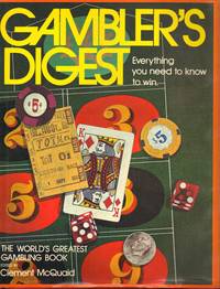 GAMBLER'S DIGEST ~ Everything You Need To Know To Win