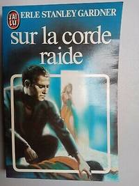 - Sur la corde raide J'ai Lu