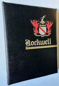 A History and Genealogy of the Rockwell and Thayer Families: Prepared for the Descendents of Clara Thayer Rockwell and Willard Frederick Rockwell