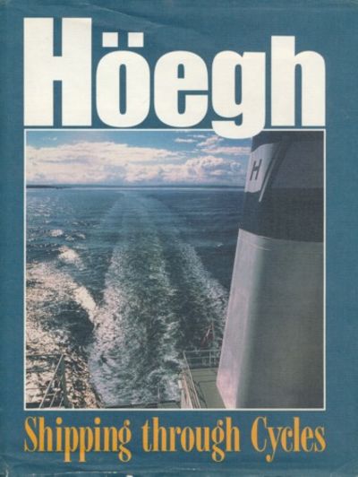 Höegh. Shipping through Cycles. Leif Hëgh & Co…