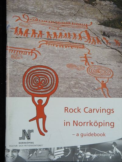 ROCK CARVINGS IN NORRKÖPING. A GUIDEBOOK.