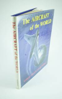 The Aircraft of the World by GREEN, William and POLLINGER, Gerald - 1957