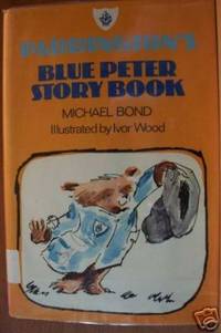 PADDINGTON'S BLUE PETER STORY BOOK