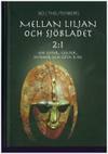 Mellan liljan och sjöbladet 2:1. Om goter, geater, hunner och göta rike. (photo 1)