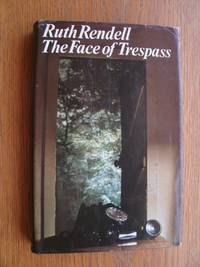 The Face of Trespass by Rendell, Ruth - 1974