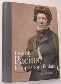 Fredrik Pacius, kompositör i Finland.