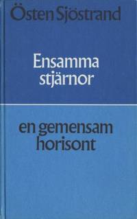 Ensamma stjärnor. En gemensam horisont.
