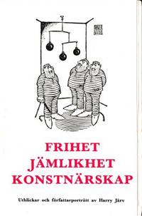 Frihet, jämlikhet, konstnärsskap. Utblickar och…