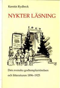 Nykter läsning. Den svenska godtemplarrörelsen…