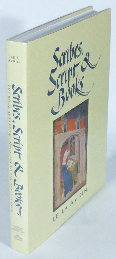 Scribes, Script & Books. The Book Arts from…