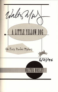 cover of A Little Yellow Dog: An Easy Rawlins Novel. Signed and dated at publication.