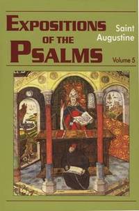 Expositions of the Psalms: Volume 5, Part 19: 99-120
