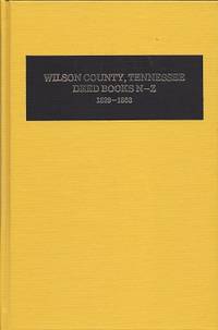 Wilson County, Tennessee, Deed Books N-Z: 1829 - 1853