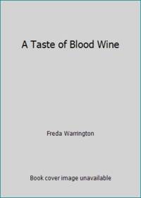 A Taste of Blood Wine