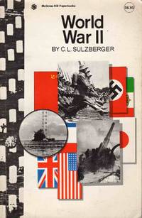 World War II by C.L. Sulzberger - 1970