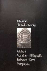 Catalogue 2/n.d. : Architektur, Bibliographie, Buchwesen, Kunst, Photographie. by ULLA - STUTTGART KOCHER-BENZING - Paperback - from Frits Knuf Antiquarian Books (SKU: 56766)