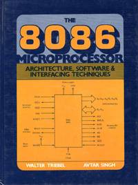 image of The 8086 Microprocessor Architechture, Sofyware & Interfacing Techniques