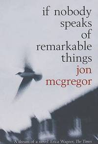 If Nobody Speaks of Remarkable Things